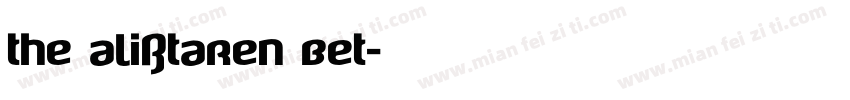 THE ALISTAREN BET字体转换